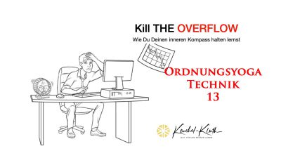 Kill the overflow - Flugmodus im Kopf 17 Ordnungsyoga