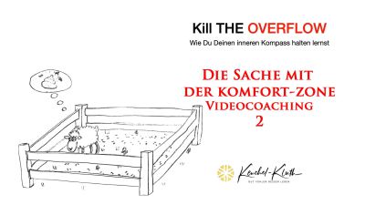 Kill the overflow - Flugmodus im Kopf 6 Komfortzone