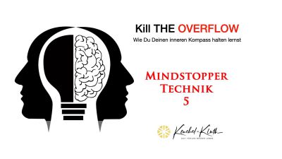 Kill the overflow - Flugmodus im Kopf 9 Mindstop